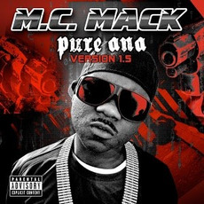Pure Ana: Version 1.5 mp3 Album by M.C. Mack
