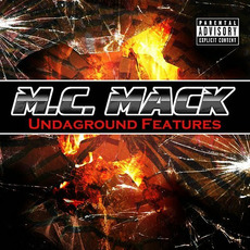 Undaground Features mp3 Artist Compilation by M.C. Mack