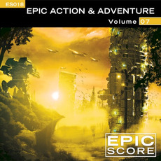 Epic Action & Adventure, Volume 7 mp3 Album by Epic Score