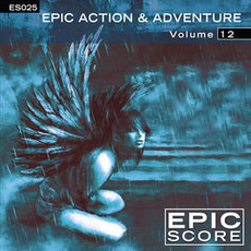 Epic Action & Adventure, Volume 12 mp3 Album by Epic Score