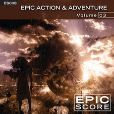 Epic Action & Adventure, Volume 3 mp3 Album by Epic Score