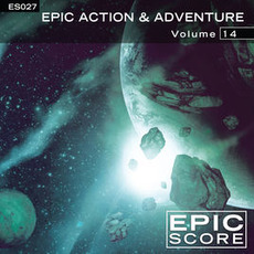 Epic Action & Adventure, Volume 14 mp3 Album by Epic Score