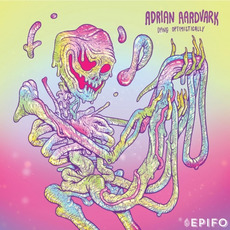 Dying Optimistically mp3 Album by Adrian Aardvark