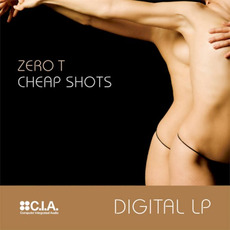 Cheap Shots mp3 Album by Zero T