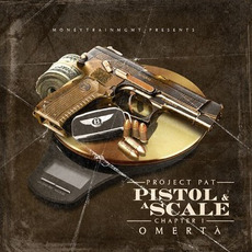 Pistol & A Scale, Chapter 1: Omerta mp3 Album by Project Pat