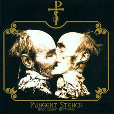 Been Caught Buttering (Re-Issue) mp3 Album by Pungent Stench