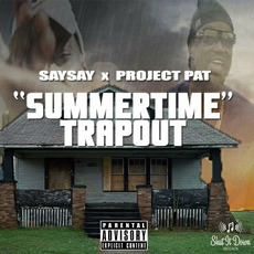 SummerTime TrapOut mp3 Album by SaySay & Project Pat