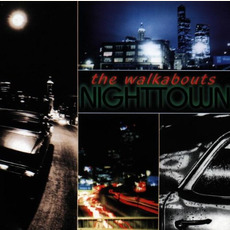 Nighttown mp3 Album by The Walkabouts