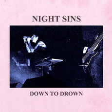 Down To Drown mp3 Single by Night Sins