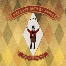 The Last Circus mp3 Album by The Last Days of Jesus