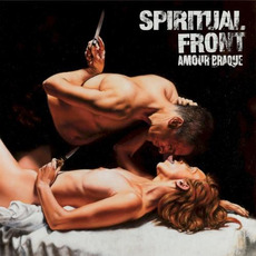 Amour Braque (Deluxe Edition) mp3 Album by Spiritual Front