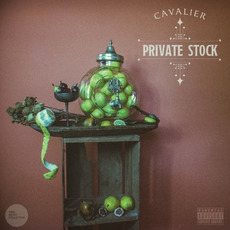 Private Stock mp3 Album by Cavalier