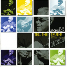 Tell The Truth! mp3 Album by Phil Upchurch
