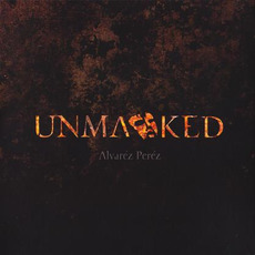 Unmasked mp3 Album by Alvaréz Peréz