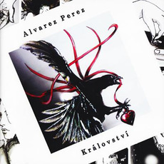 Kralovstvi mp3 Album by Alvaréz Peréz