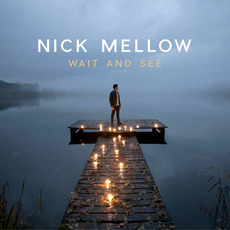 Wait And See mp3 Album by Nick Mellow