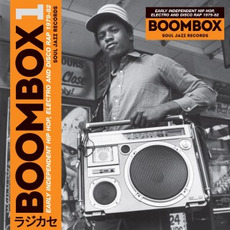 Boombox 1: Early Independent Hip Hop, Electro And Disco Rap 1979-82 mp3 Compilation by Various Artists