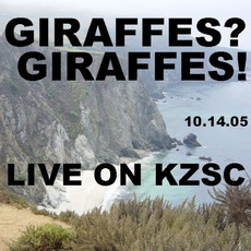 Live on KZSC mp3 Live by Giraffes? Giraffes!