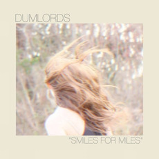 Smiles For Miles mp3 Album by Dumlords