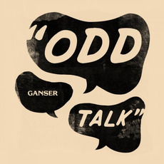 Odd Talk mp3 Album by Ganser