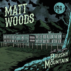 With Love From Brushy Mountain mp3 Album by Matt Woods