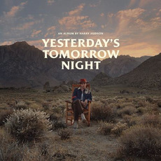 Yesterday's Tomorrow Night mp3 Album by Harry Hudson