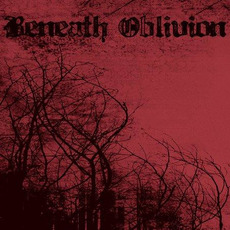 Beneath Oblivion mp3 Album by Beneath Oblivion