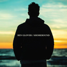 Shorebound mp3 Album by Ben Glover