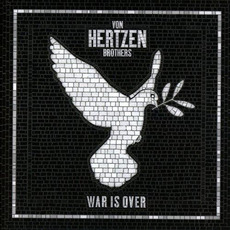 War Is Over mp3 Album by Von Hertzen Brothers