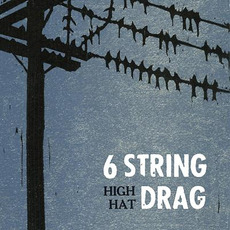 High Hat mp3 Album by 6 String Drag