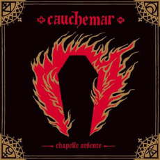 Chapelle ardente mp3 Album by Cauchemar
