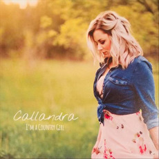 I'm A Country Girl mp3 Album by Callandra