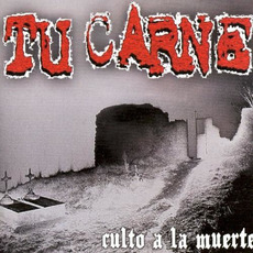 Culto a la Muerte mp3 Album by Tu Carne