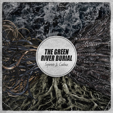 Separate & Coalesce mp3 Album by The Green River Burial