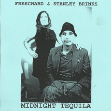 Midnight Tequila mp3 Album by Freschard & Stanley Brinks