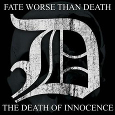 The Death of Innocence mp3 Album by Fate Worse Than Death