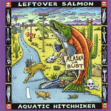 Aquatic Hitchhiker mp3 Album by Leftover Salmon