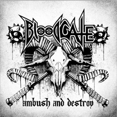 Ambush And Destroy mp3 Album by Bloodgate