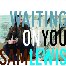 Waiting On You mp3 Album by Sam Lewis