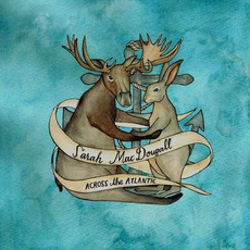 Across the Atlantic mp3 Album by Sarah MacDougall