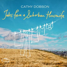 Tales From A Suburban Housewife mp3 Album by Cathy Dobson