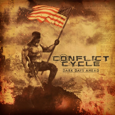 Dark Days Ahead mp3 Album by Conflict Cycle