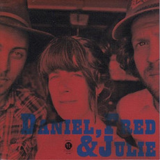 Daniel, Fred & Julie mp3 Album by Daniel, Fred & Julie