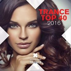 Trance Top 40 2016 mp3 Compilation by Various Artists