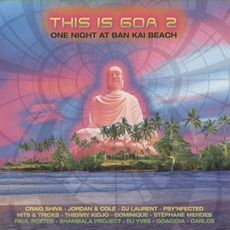 This Is Goa 2: One Night at Ban Kai Beach mp3 Compilation by Various Artists