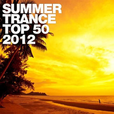 Summer Trance Top 50 - 2012 mp3 Compilation by Various Artists