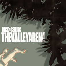 Kick At The Ceiling mp3 Single by The Valley Arena