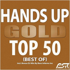 Hands Up Gold Top 50 (Best Of) mp3 Compilation by Various Artists