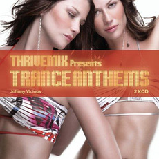 ThriveMix Presents Trance Anthems mp3 Compilation by Various Artists