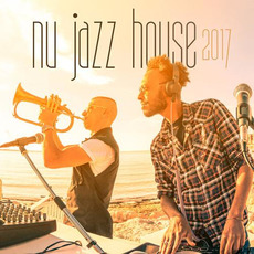 Nu Jazz House 2017 mp3 Compilation by Various Artists